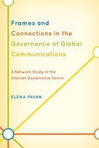 Frames and Connections in the Governance of Global Communications