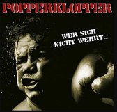 Popperklopper - Wer Sich Nicht Wehrt... Der Lebt Ve (CD)