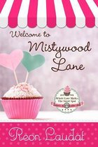 Welcome to Mistywood Lane