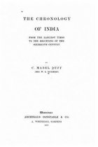 The Chronology of India, from the Earliest Times to the Beginning of the Sixteenth Century