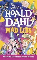 The World of Roald Dahl Mad Libs
