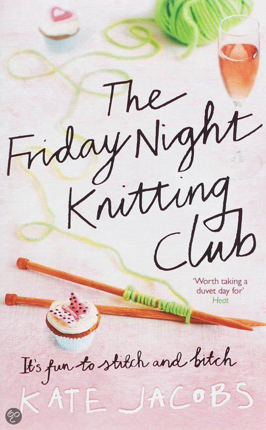 The Friday Night Knitting Club, Kate Jacobs 9780340933848 Boeken