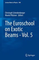 Lecture Notes in Physics 948 - The Euroschool on Exotic Beams - Vol. 5