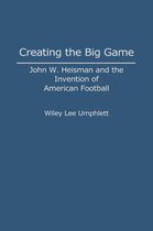 Creating the Big Game