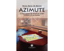 AZIMUTE - 27.946 milhas ao redor do globo a bordo de um veleiro