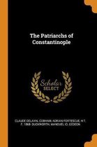 The Patriarchs of Constantinople