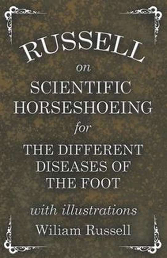 Russell on Scientific Horseshoeing for the Different Disease ... - cover