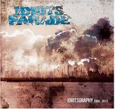Idiots Parade - Idiotsgraphy 2005-2013 (CD)