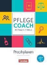 In guten Händen - Pflege-Coach für Theorie und Praxis: Prophylaxen. Arbeitsbuch