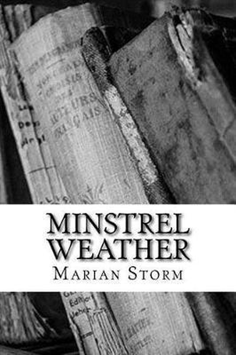 Minstrel Weather van Marian Storm