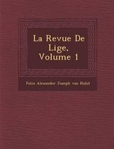 La Revue de Li GE, Volume 1