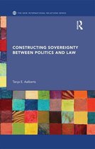 Constructing Sovereignty Between Politics and Law