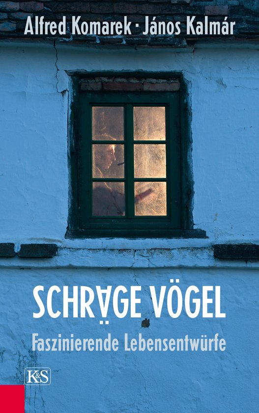 Schräge Vögel, Faszinierende Lebensentwürfe - cover