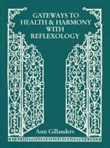 Gateways to Health and Harmony with Reflexology