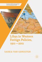 Security, Conflict and Cooperation in the Contemporary World - Libya in Western Foreign Policies, 1911–2011