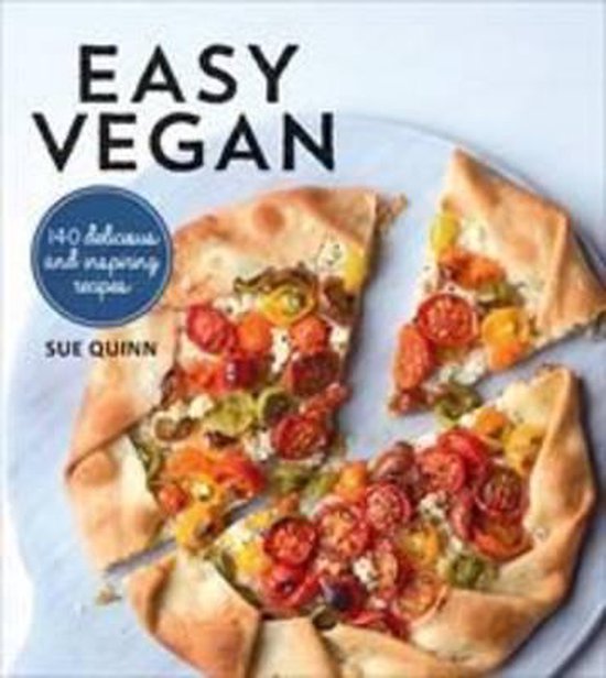 Boek 'Easy Vegan' met recepten van Sue Quinn, met een foto van een veganistische galette met tomaten en kruiden.