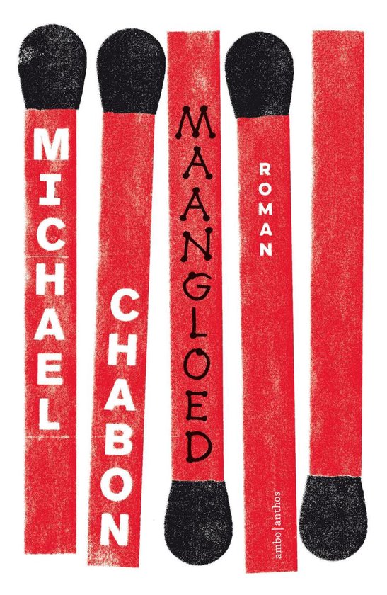 Vijf rode lucifers met zwarte koppen. Op de lucifers staan de namen Michael Chabon, Maangloed, Roman, en de uitgever Ambo Anthos.