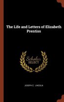 The Life and Letters of Elizabeth Prentiss