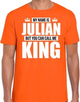 Naam cadeau My name is Julian - but you can call me King t-shirt oranje heren - Cadeau shirt o.a verjaardag/ Koningsdag L