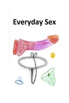 Everyday Sex Geschichten