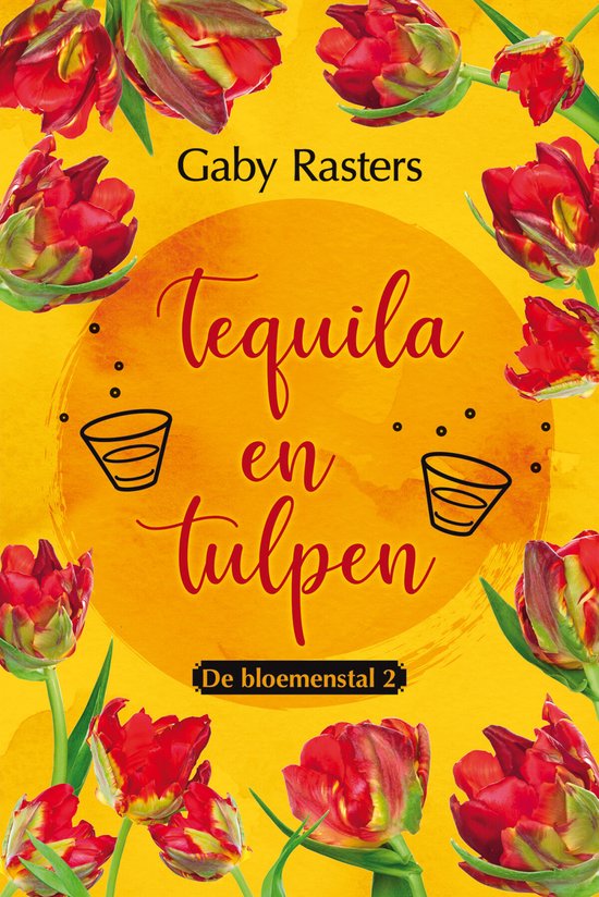 De bloemenstal 2 - Tequila en tulpen