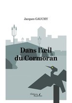 Dans l'oeil du Cormoran