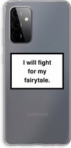 Case Company® - Samsung Galaxy A72 hoesje - Fight for my fairytale - Soft Cover Telefoonhoesje - Bescherming aan alle Kanten en Schermrand