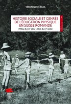 Sport et sciences sociales - Histoire sociale et genrée de l'éducation physique en Suisse romande