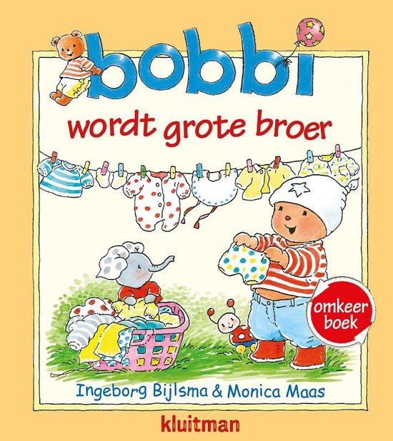 Bobbi  -   Bobbi omkeerboek. wordt grote broer/en de baby