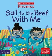 Phonics Book Bag Readers- Sail to the Reef With Me (Set 5)