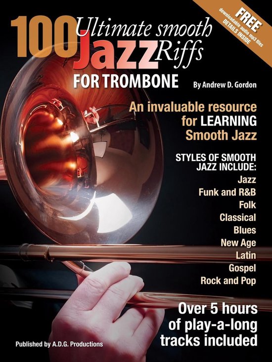100 Ultimate Smooth Jazz Riffs for Trombone (ebook), Andrew D. Gordon