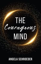 The Courageous Mind