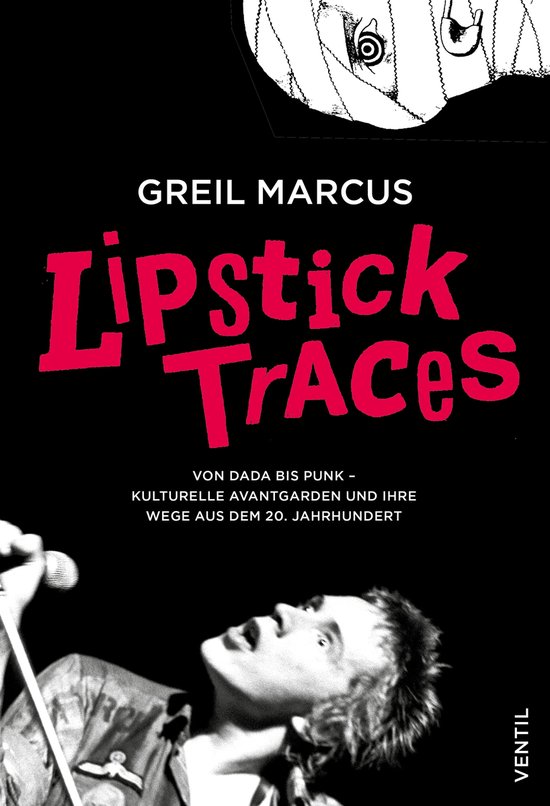 Lipstick Traces (ebook), Greil Marcus 9783955756208 Boeken bol