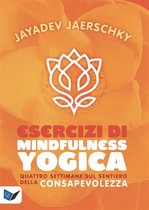 Esercizi di Mindfullness Yogica