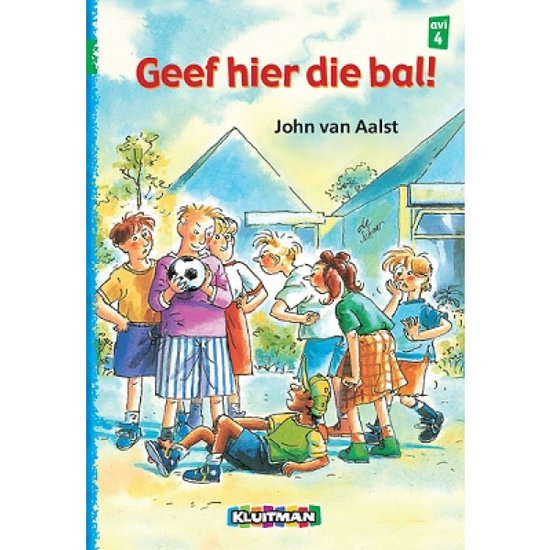 Cover van het boek 'Geef hier die bal !' van John van Aalst