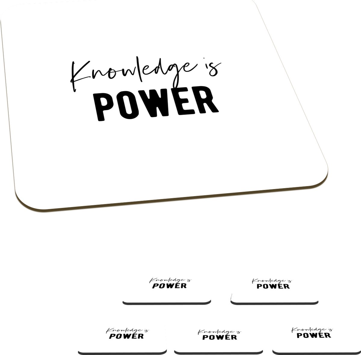 Onderzetters voor glazen - Quote - Kennis - Power - 10x10 cm - Glasonderzetters - 6 stuks