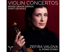 Zefira Valova, Il Pomo d'Oro - Violin Concertos - Benda, Graun, Saint-Georges, Sirmen (CD)