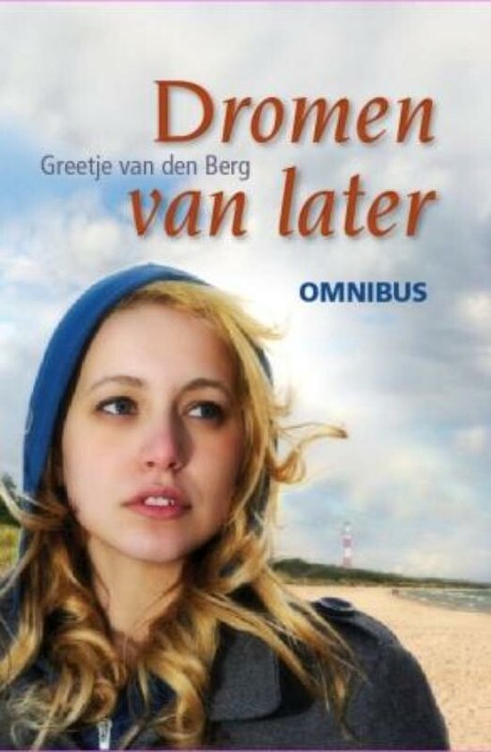 Cover van het boek 'Dromen van later' van van den Berg en Greetje van den Berg