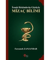 İranlı Hekimlerin Gözüyle Mizaç Bilimi