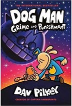 Dog Man- Dog Man 9: Grime and Punishment: from the bestselling creator of Captain Underpants