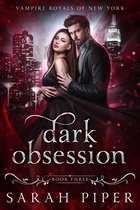 Vampire Royals of New York 3 - Dark Obsession