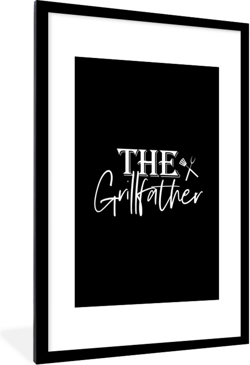 Poster in lijst - Fotolijst 60x90 cm - Posters - Quote - Vader - Grill - Koken - The grill
