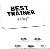 Onderzetters voor glazen - Quotes - Best trainer ever - Trainer - 10x10 cm - Glasonderzetters - 6 stuks