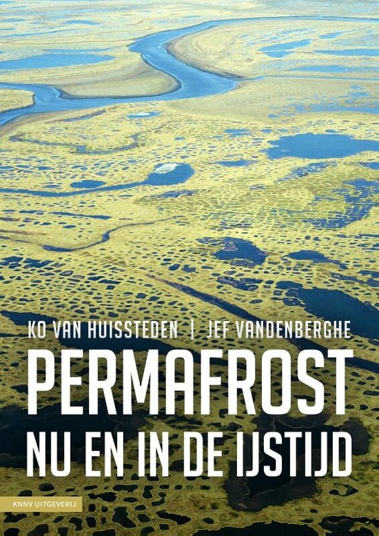 Boek cover Permafrost nu en in de ijstijd van Ko van Huissteden
