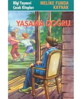 Yaşama Doğru