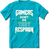 Gamers don't die T-shirt | Groen | Gaming kleding | Grappig game verjaardag cadeau shirt Heren – Dames – Unisex | - Blauw - S