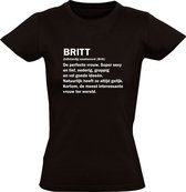 Britt | Dames T-shirt | Zwart | Jarig | Verjaardagkado | Verjaardag Kado | Grappig | Cadeau