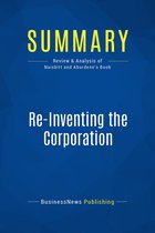 Summary: Re-Inventing the Corporation