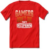 Gamers don't die T-shirt | Oranje | Gaming kleding | Grappig game verjaardag cadeau shirt Heren – Dames – Unisex | - Rood - XL