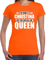 Naam cadeau My name is Christina - but you can call me Queen t-shirt oranje dames - Cadeau shirt o.a verjaardag/ Koningsdag M